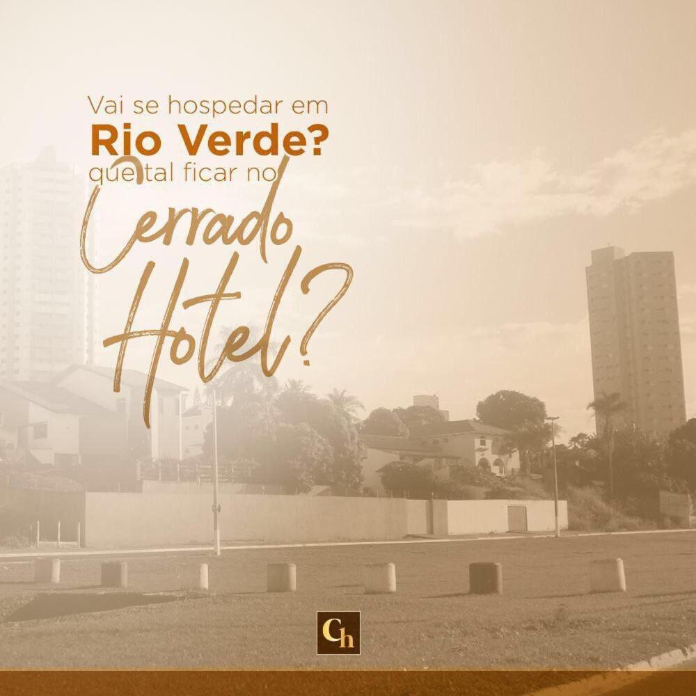 Cerrado Gran Hotel Rio Verde Exterior foto